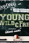 Snoop Dogg & Wiz Khalifa Feat. Bruno Mars: Young, Wild & Free