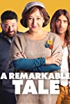 A Remarkable Tale