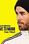 Enrique Iglesias & Pitbull: Move to Miami