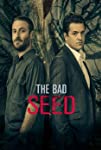 The Bad Seed