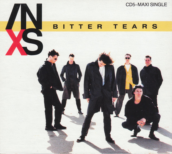 INXS: Bitter Tears