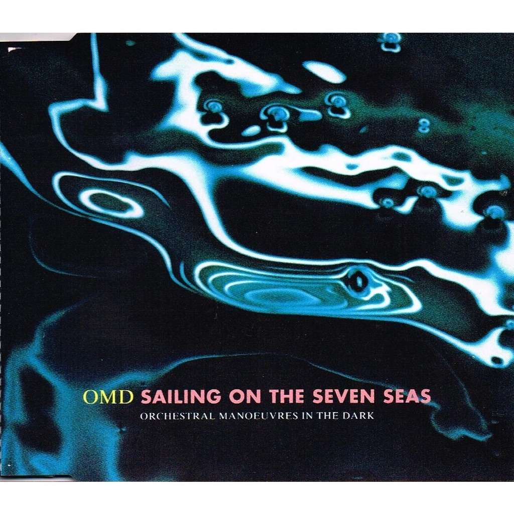 Orchestral Manoeuvres in the Dark: Sailing on the Seven Seas