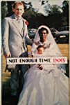 INXS: Not Enough Time