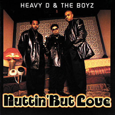 Heavy D & The Boyz: Nuttin' But Love