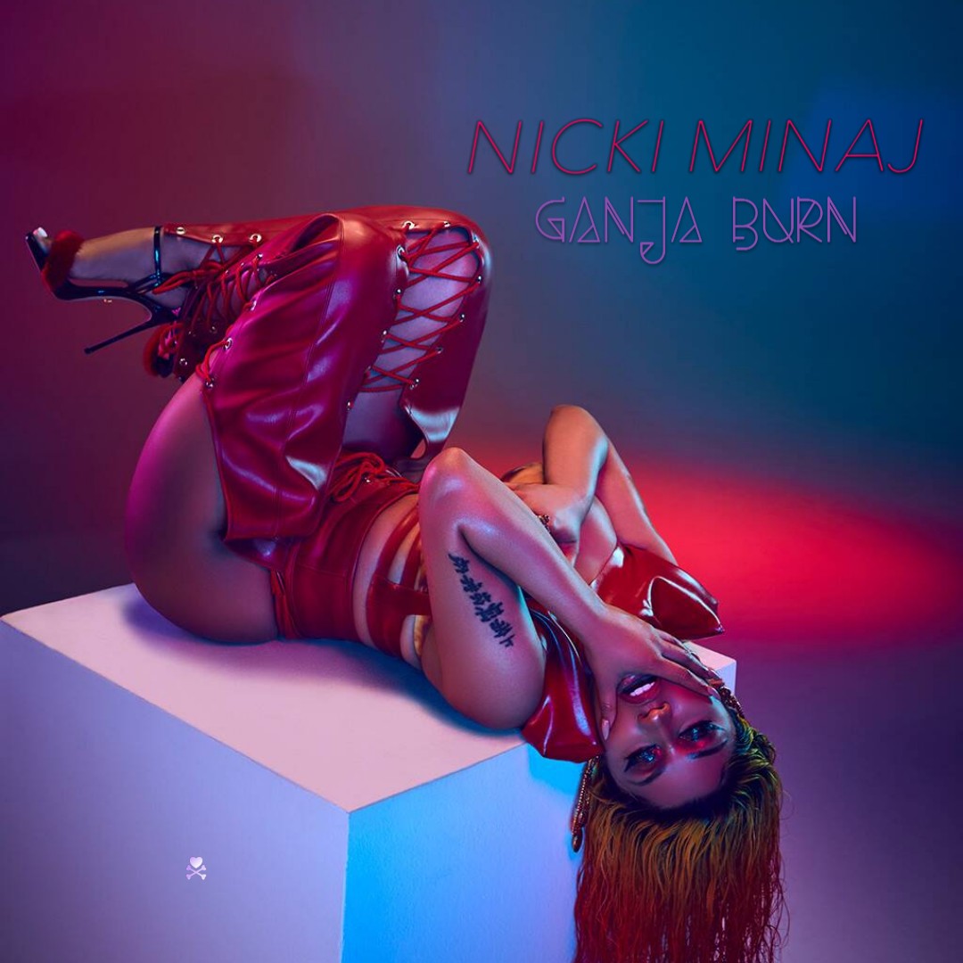 Nicki Minaj: Ganja Burn