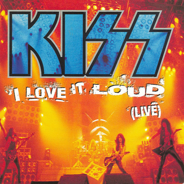Kiss: I Love It Loud - Live