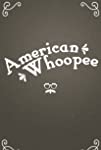 American Whoopee