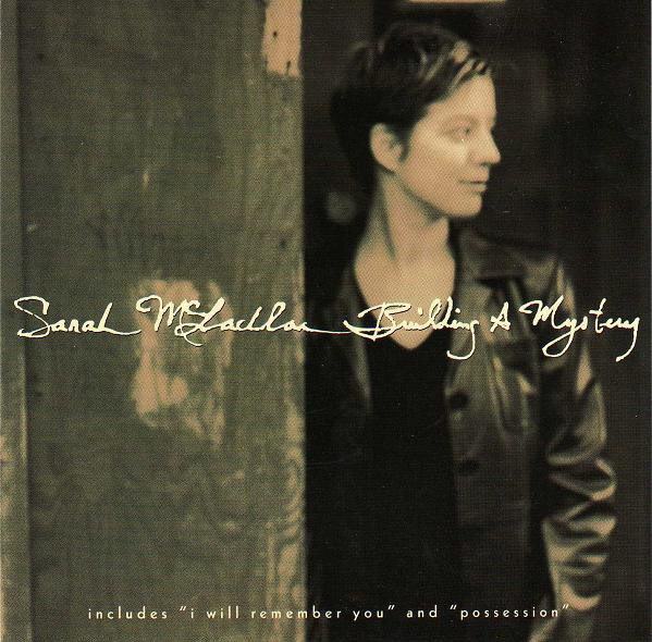 Sarah McLachlan: Building a Mystery