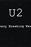 U2: Every Breaking Wave