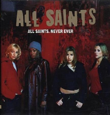 All Saints: Never Ever