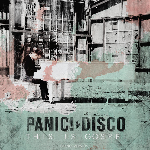 Panic! at the Disco: This Is Gospel - Piano Version