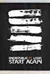 OneRepublic Feat. Logic: Start Again