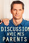 Discussions Avec Mes Parents