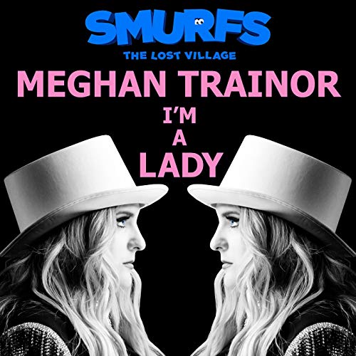 Meghan Trainor: I'm a Lady