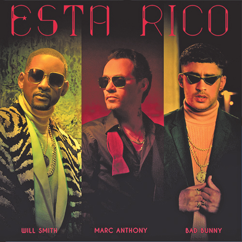 Marc Anthony, Will Smith & Bad Bunny: Está Rico