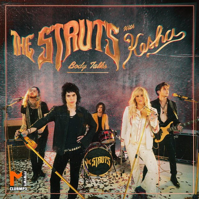 The Struts Feat. Kesha: Body Talks