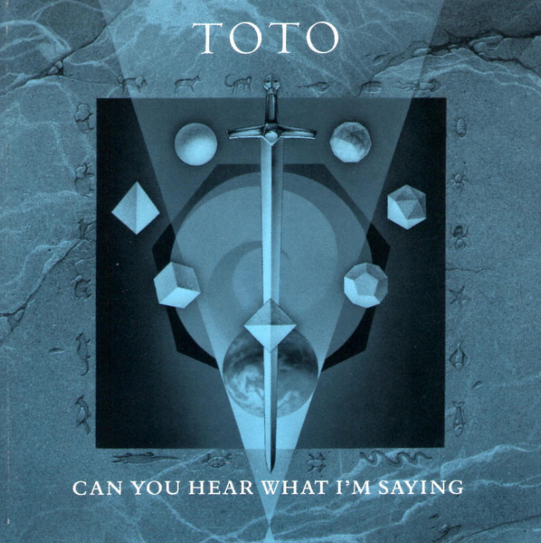 Toto: Can You Hear What I'm Saying