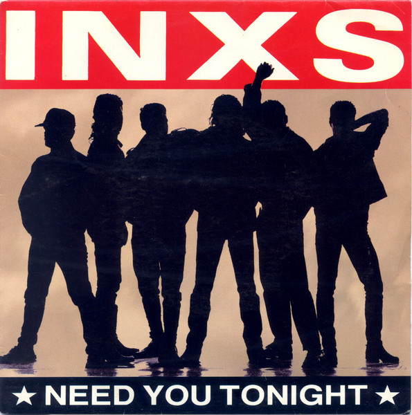 INXS: Need You Tonight