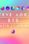 Steve Aoki Feat. BTS: Waste It on Me