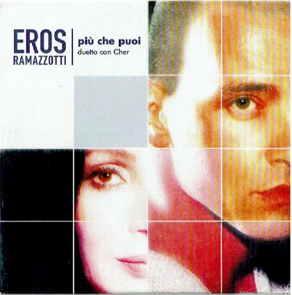 Eros Ramazzotti & Cher: Più che puoi