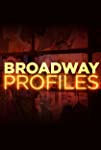 Broadway Profiles with Tamsen Fadal
