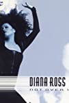 Diana Ross: Not Over You Yet