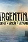 Argentina, tierra de amor y venganza
