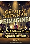 P!nk & Willow Sage Hart: A Million Dreams/A Million Dreams