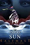 Empire of the Sun: Half Mast