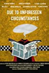 Due to Unforeseen Circumstances