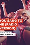 Marc Anthony: You Sang to Me